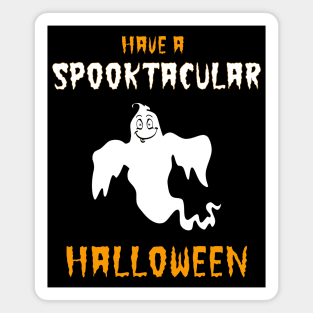 Have A Spooktacular Halloween Silly Ghost Magnet